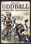 Oddball: Kampf der Aeronauten